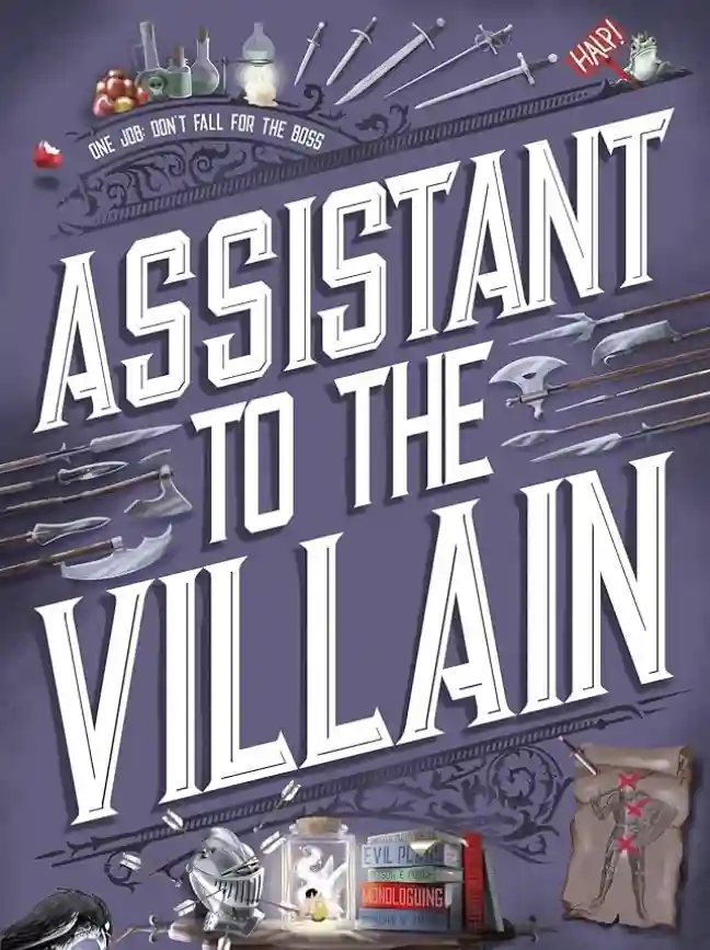 Assistant to the Villain by Hannah Nicole Maehrer