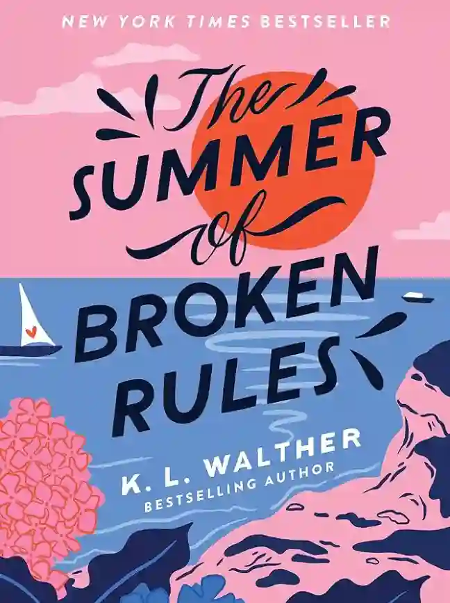 The Summer of Broken Rules by K. L. Walther