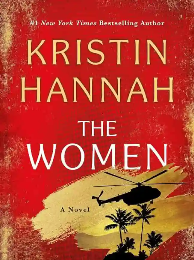 The Women by Kristin Hannah