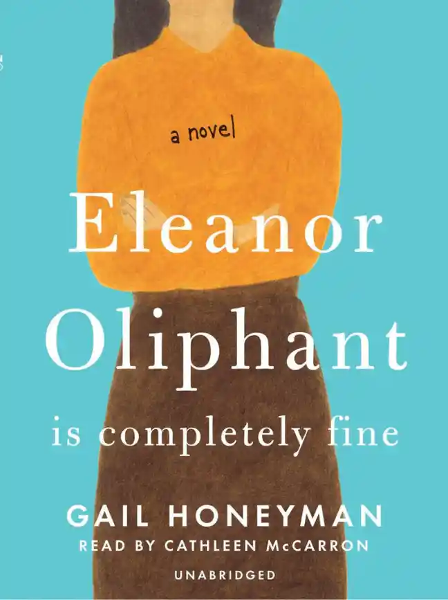 Eleanor Oliphant Is Completely Fine