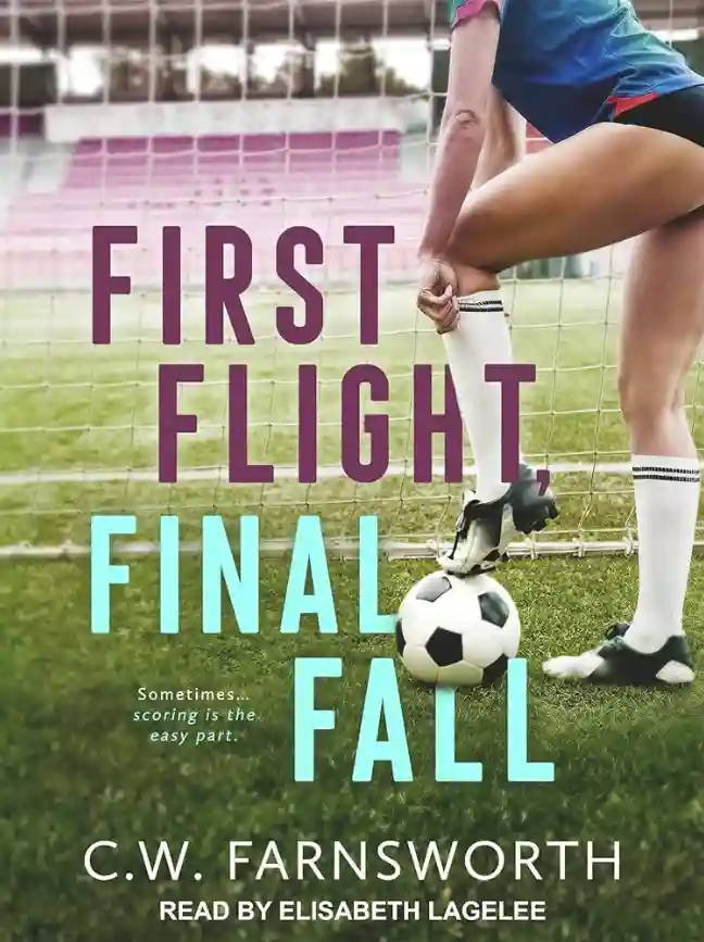 First Flight, Final Fall by C.W. Farnsworth