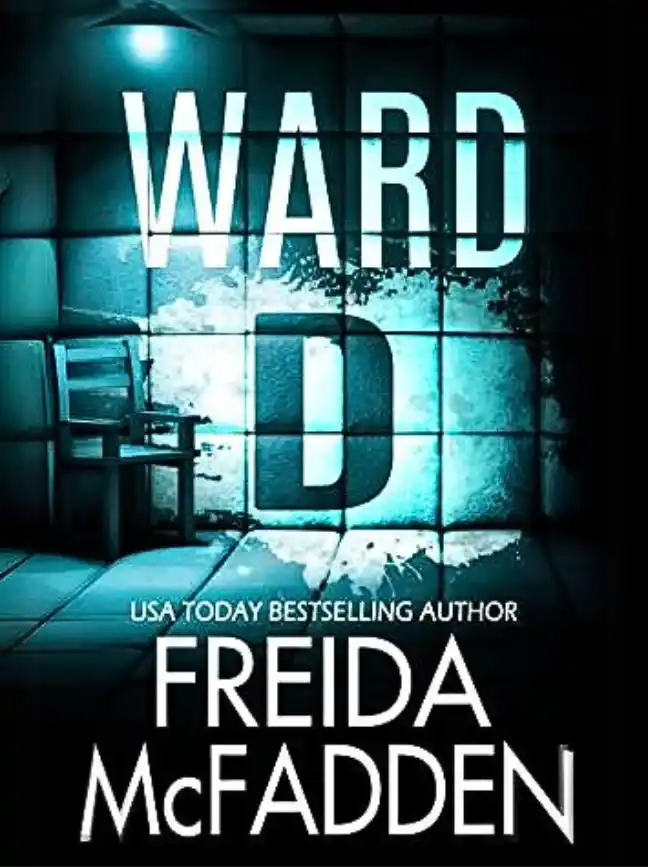 Ward D by Freida McFadden