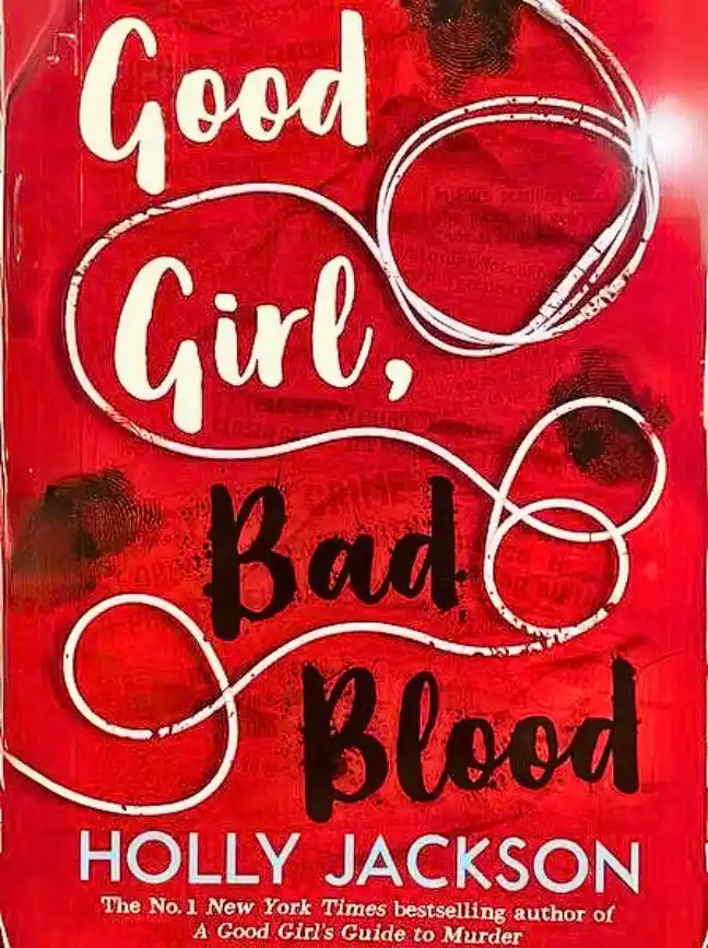 Good Girl, Bad Blood (A Good Girl's Guide to Murder, #2)