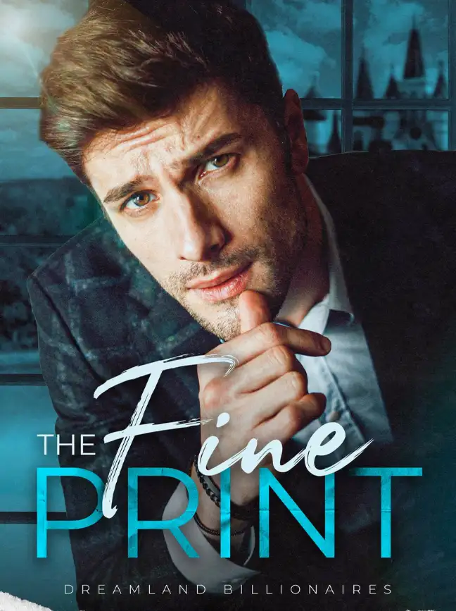 The Fine Print (Dreamland Billionaires, 1)