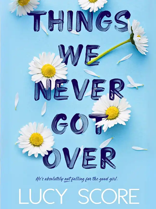 Things We Never Got Over (Knockemout, #1) by Lucy Score