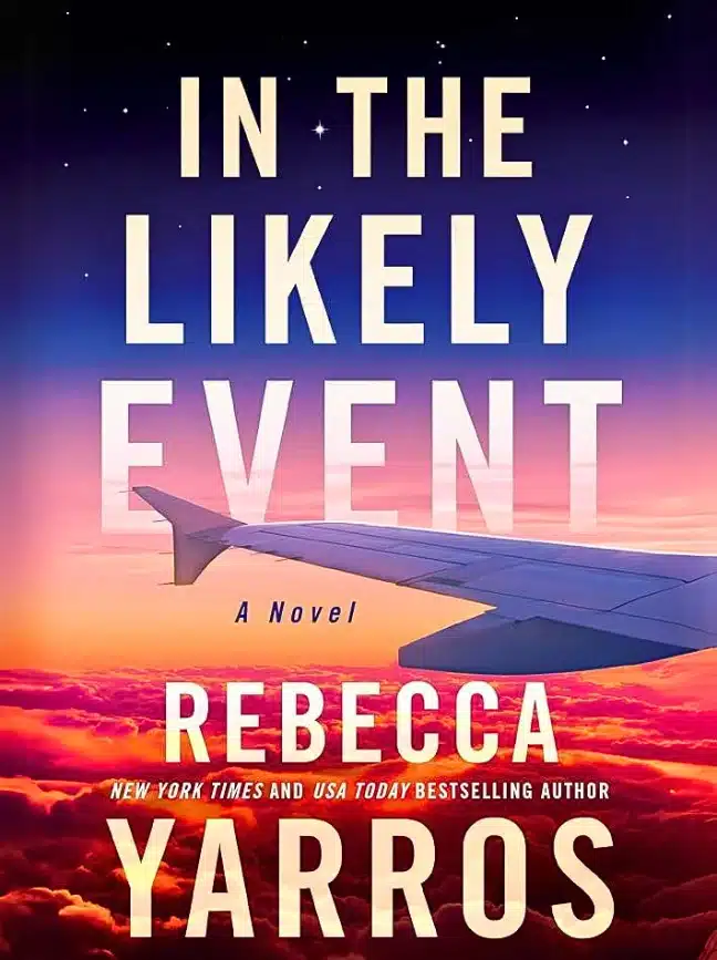 In the Likely Event by Rebecca Yarros