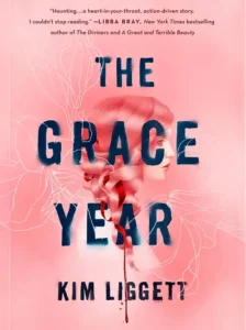 The Grace Year by Kim Liggett