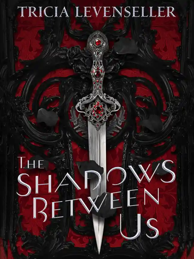 The Shadows Between Us by Tricia Levenseller