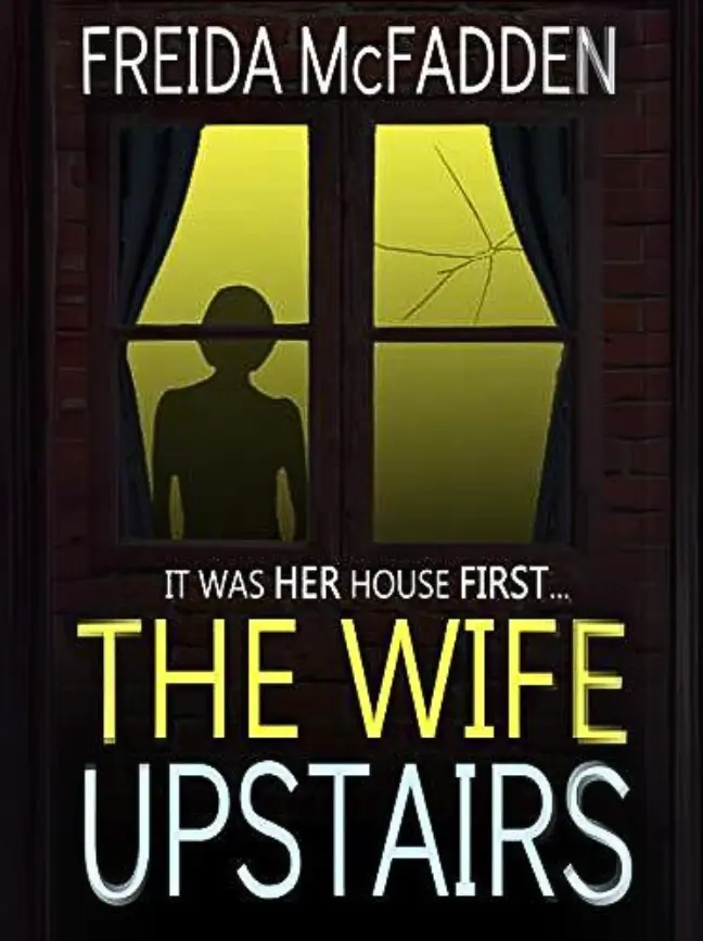 The Wife Upstairs by Freida McFadden