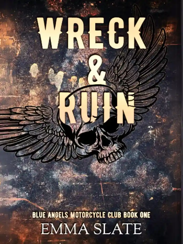 Wreck & Ruin by Emma Slate