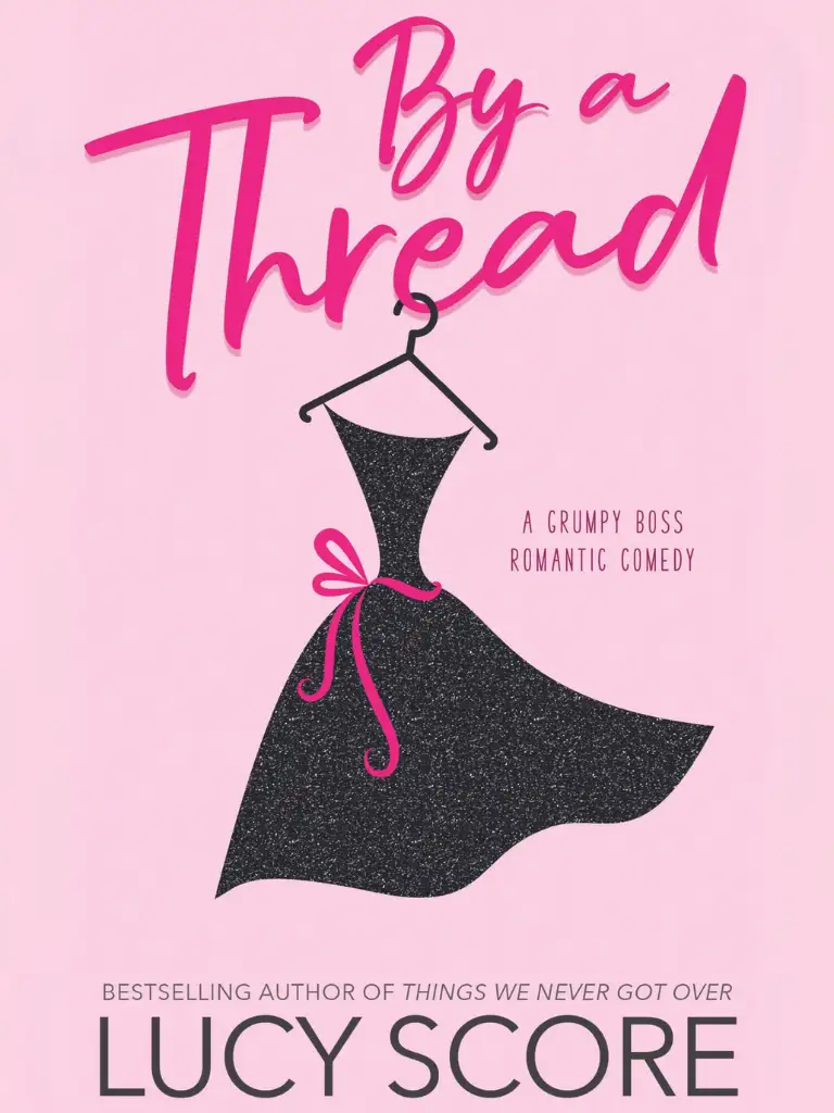 by a thread by Lucy Score