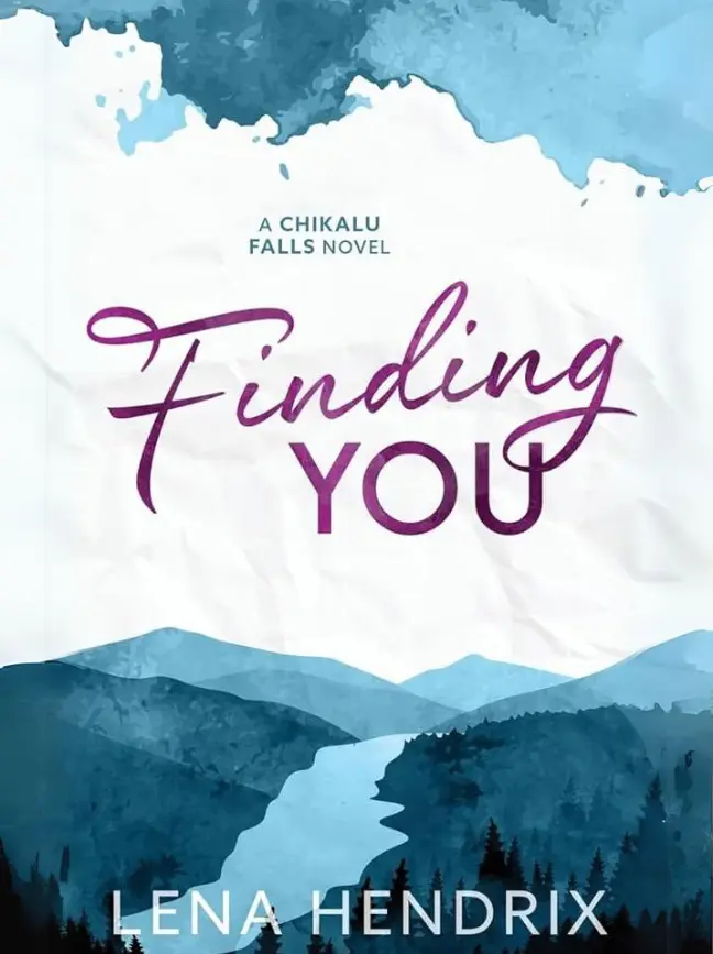 Finding You (Chikalu Falls, #1) by Lena Hendrix