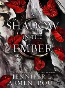 A Shadow in the Ember Book by Jennifer L. Armentrout