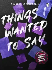 Things I Wanted to Say, But Never Did by Monica Murphy