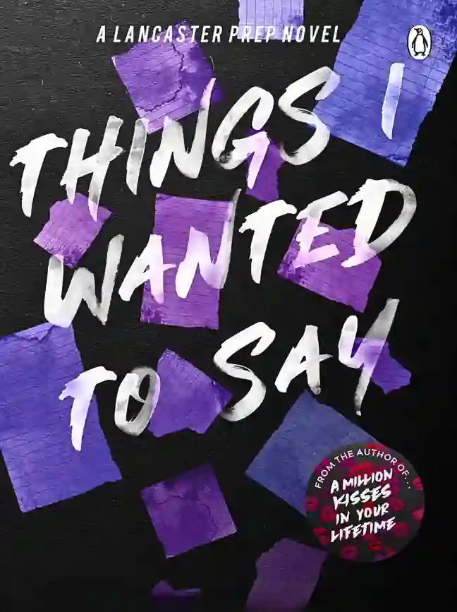 Things I Wanted to Say, But Never Did by Monica Murphy