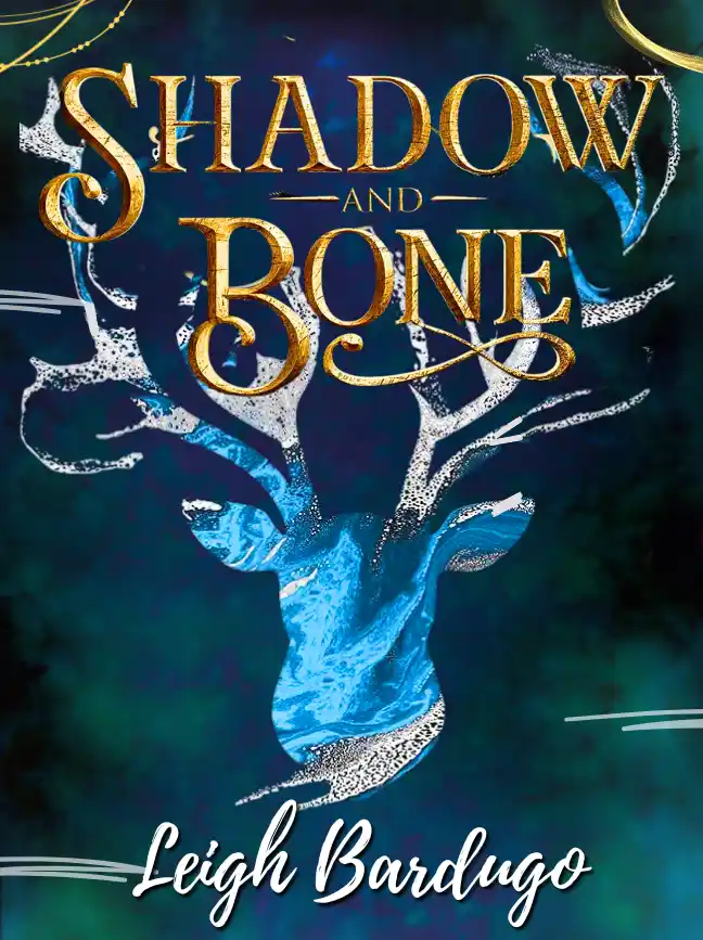 Shadow and Bone (The Shadow and Bone Trilogy, 1) by Leigh Bardugo