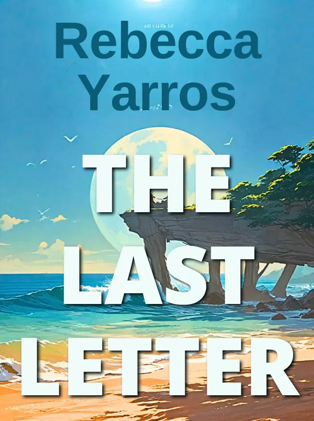 The Last Letter by Rebecca Yarros