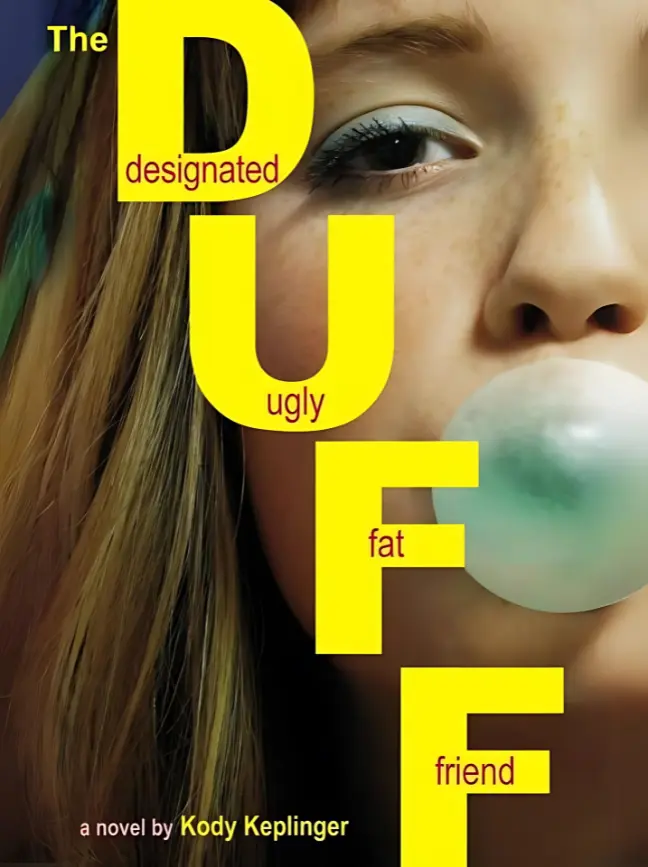 The DUFF: Designated Ugly Fat Friend by Kody Keplinger