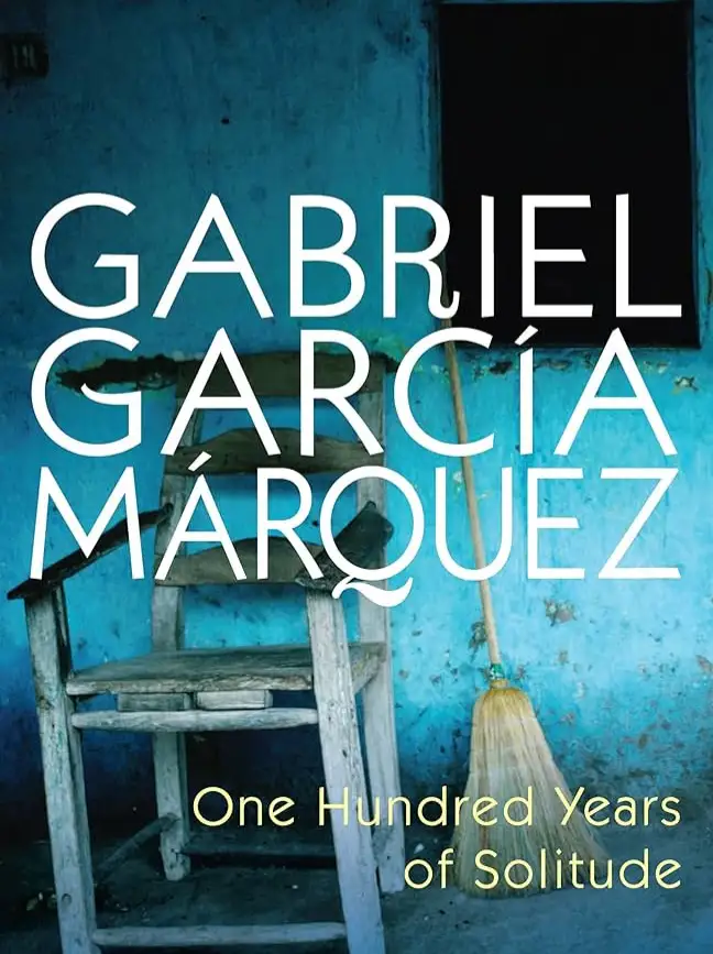 One Hundred Years of Solitude by Gabriel García Márquez