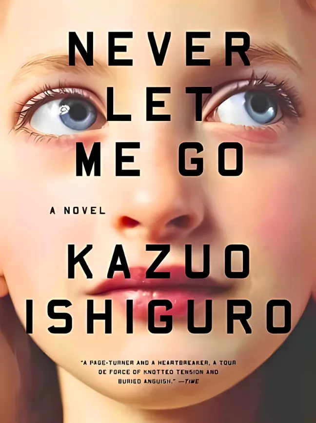 Never Let Me Go by Kazuo Ishiguro