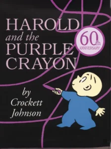 Harold and the Purple Crayon by Crockett Johnson