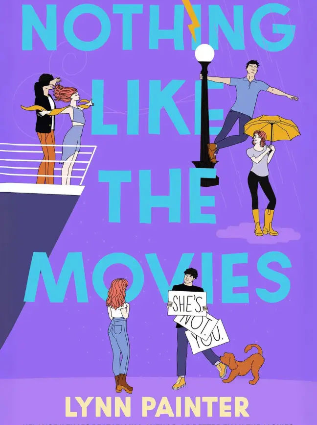 Nothing Like the Movies (Better Than the Movies, #2) by Lynn Painter