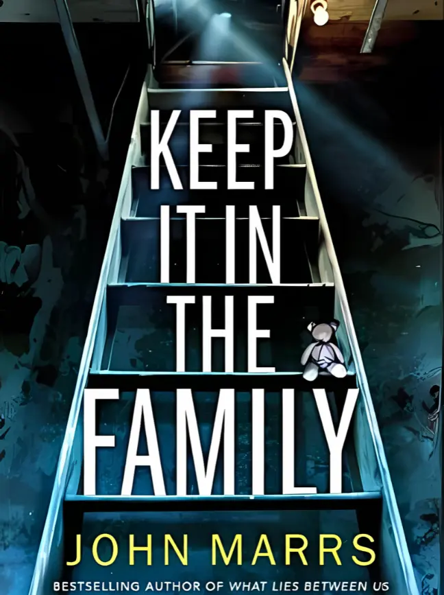 Keep It in the Family by John Marrs