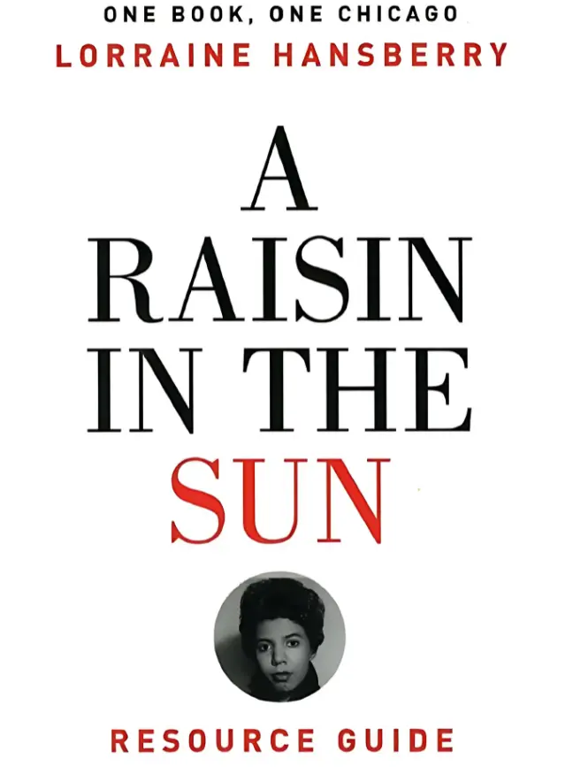 A Raisin in the Sun by Lorraine Hansberry