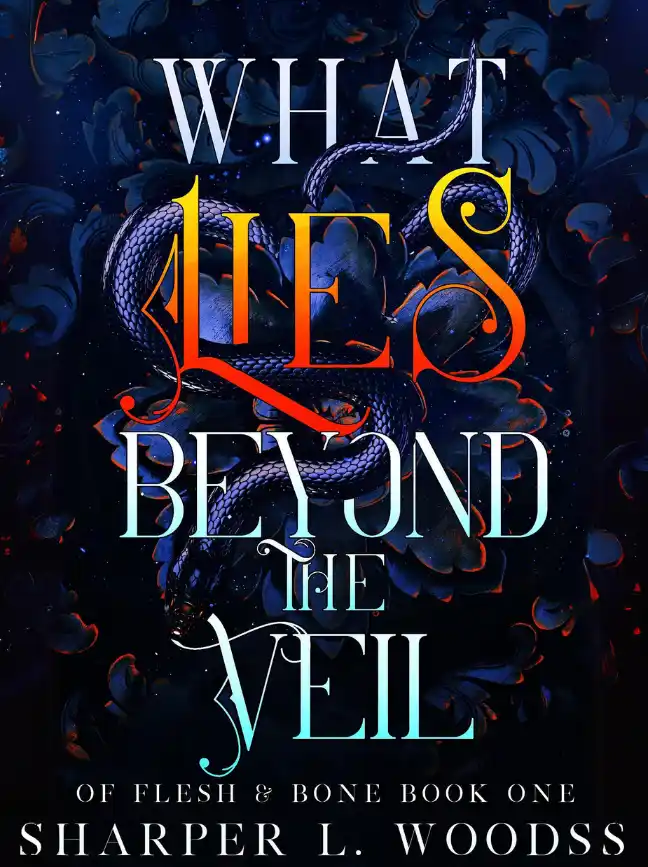 What Lies Beyond the Veil (Of Flesh & Bone, #1)