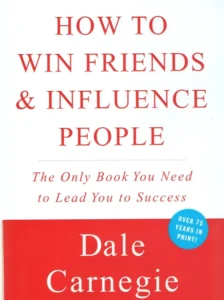 how to win friends and influence people by Dale Carnegie