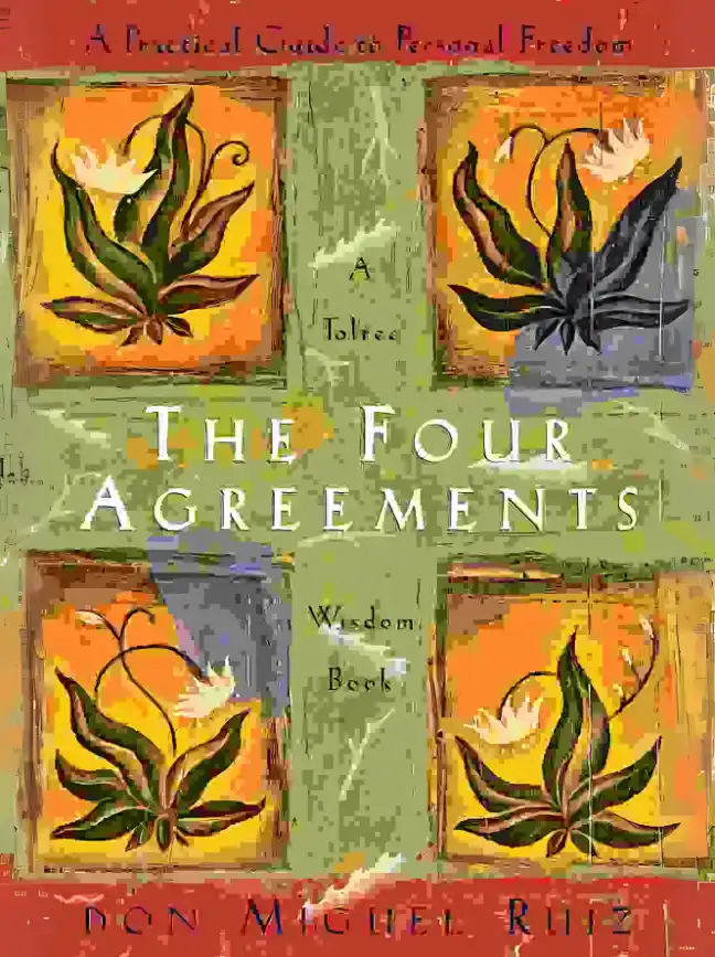 The Four Agreements by Miguel Ruiz