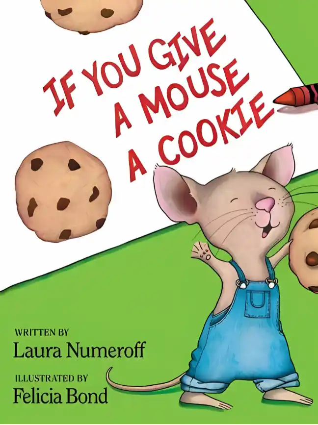 If You Give a Mouse a Cookie