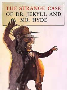 Dr. Jekyll and Mr. Hyde