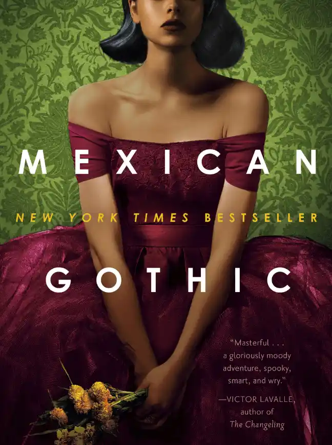 Mexican Gothic by Silvia Moreno-Garcia