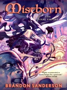 The Final Empire (Mistborn, #1) by Brandon Sanderson