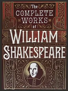 The Complete Works of William Shakespeare