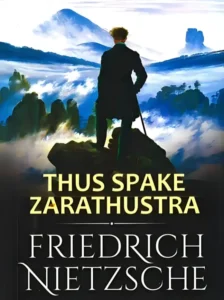 Thus Spoke Zarathustra by Friedrich Nietzsche