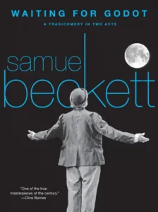 Waiting for Godot by Samuel Beckett