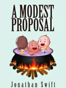 A Modest Proposal by Jonathan Swift