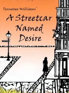 A Streetcar Named Desire