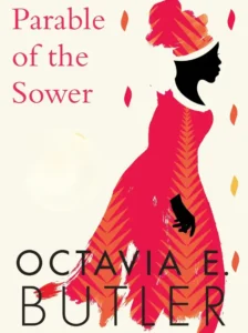 Parable of the Sower (Earthseed, #1) by Octavia E. Butler