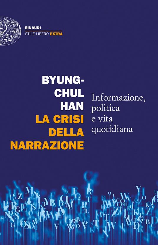 La crisi della narrazione è uno dei libri di Byung-Chul Han