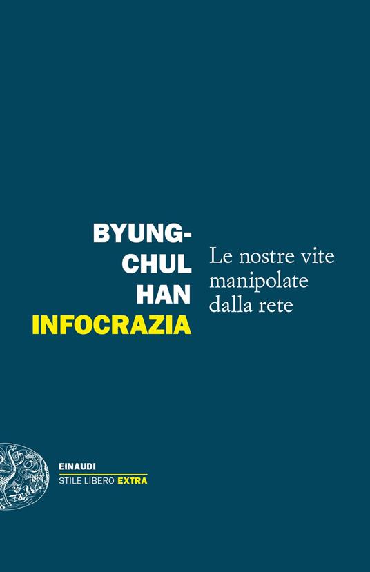 il libro Infocrazia di Byung-Chul Han, attuale saggio di filosofia