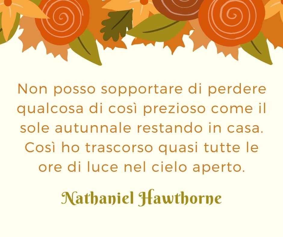Una citazione dello scrittore Nathaniel Hawthorne