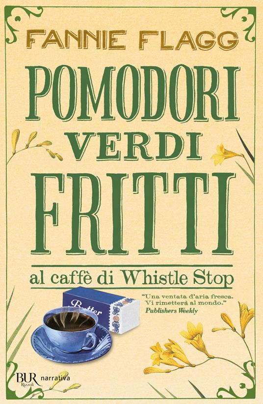 Copertina di Pomodori verdi fritti di Fannie Flagg