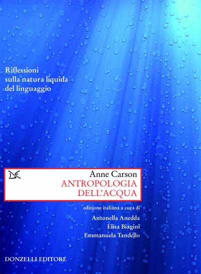 Antropologia dell'acqua di Anne Carson