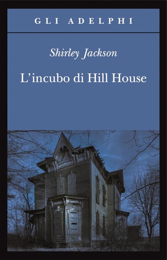 Copertina del libro L'incubo di Hill House di Shirley Jackson