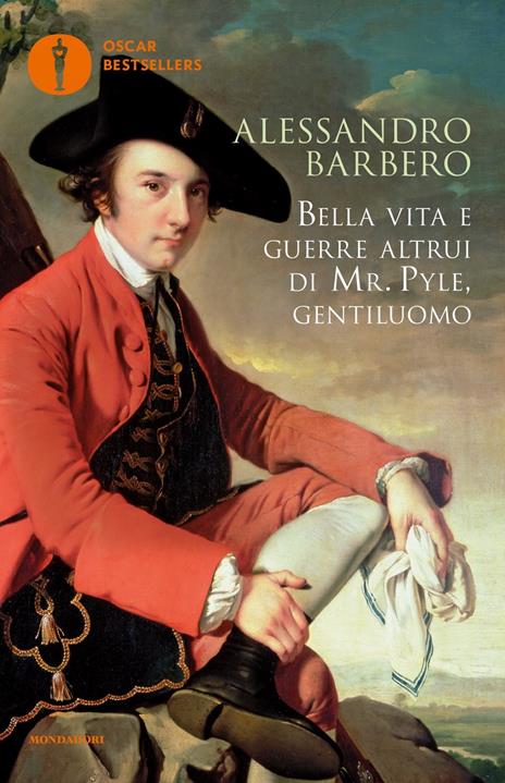 Bella vita e guerre altrui di Mr. Pyle, gentiluomo di Alessandro Barbero