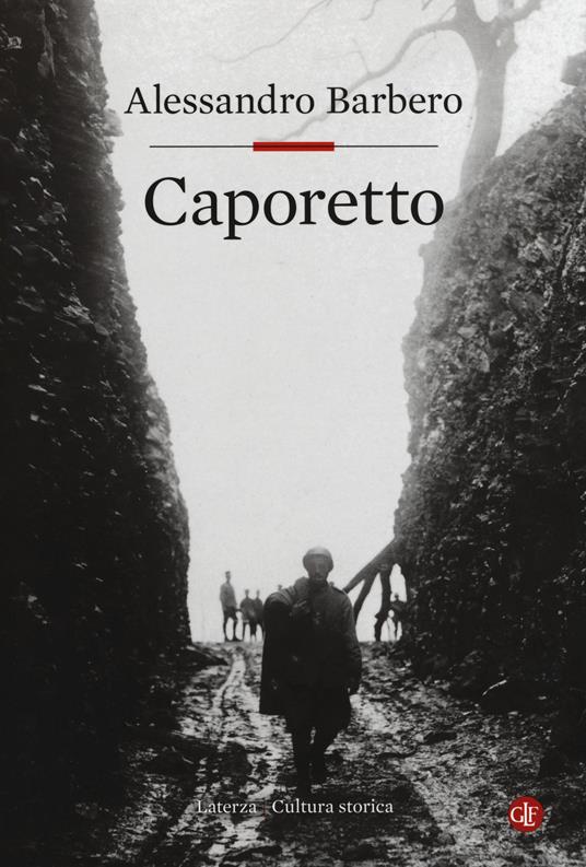 Caporetto, tra i libri di Alessandro Barbero