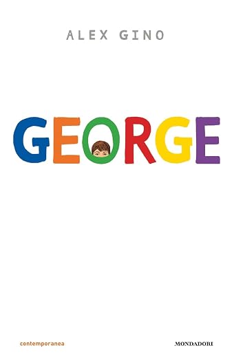 The cover of George by Alex Gino